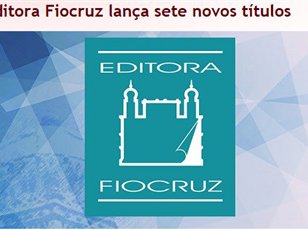 editora-fiocruz-realiza-lancamento-coletivo-no-dia-2107