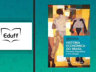Novo volume da coleção de história econômica do Brasil da Eduff analisa Primeira República e Era Vargas.png