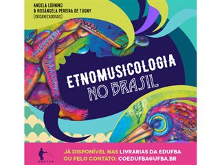 edufba-lanca-versao-impressa-do-livro-etnomusicologia-no-brasil