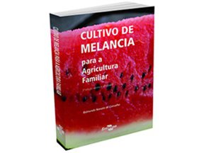 embrapa-lanca-nova-edicao-de-cultivo-de-melancia-para-a-agricultura-familiar
